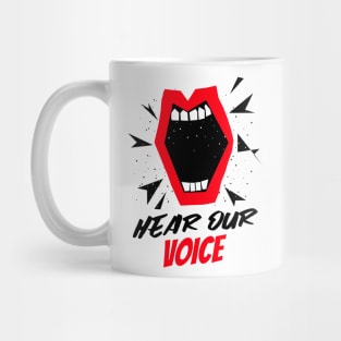 Hear Our Voice / Black Lives Matter / Equality For All Mug